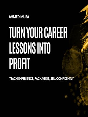 cover image of Turn Your Career Lessons Into Profit